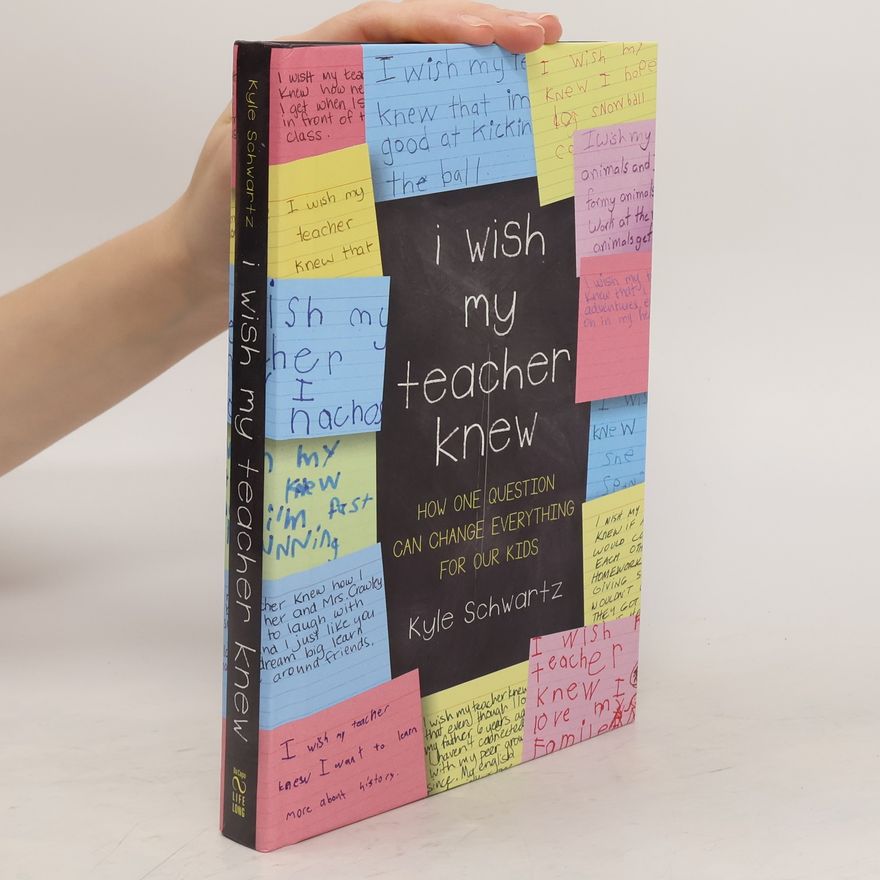 Kyle Schwartz I Wish My Teacher Knew