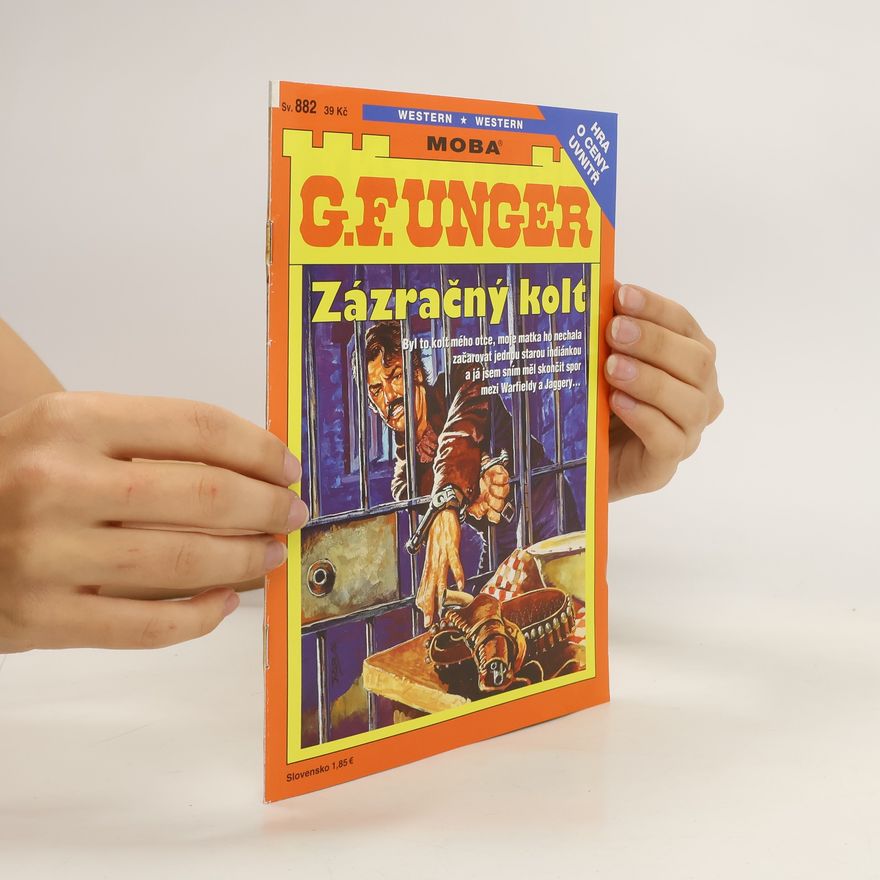 Gert Fritz Unger Zázračný kolt