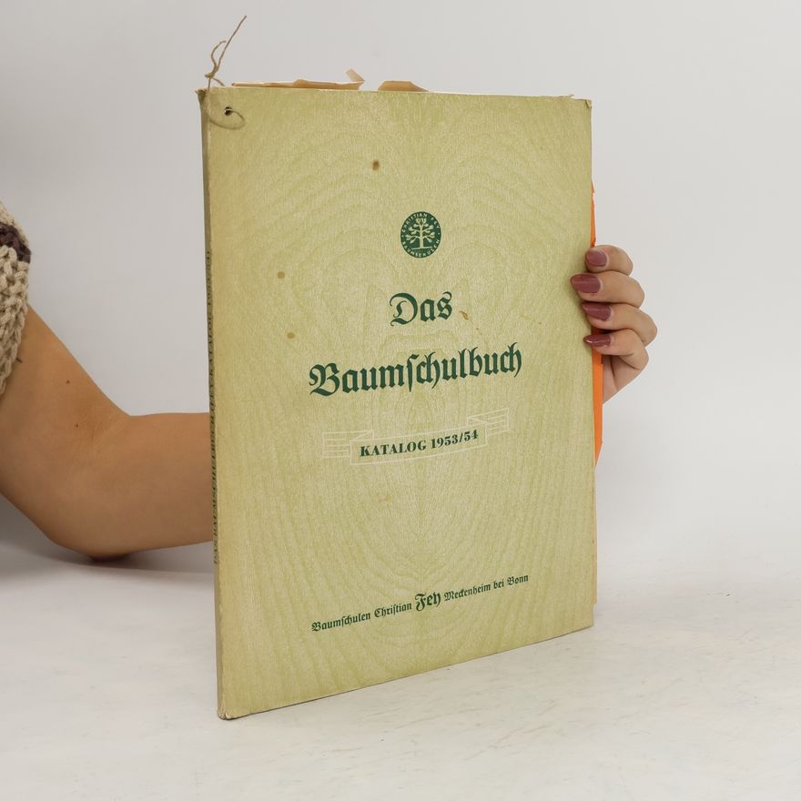 Autorenkollektiv Das Baumschulbuch 1953/54
