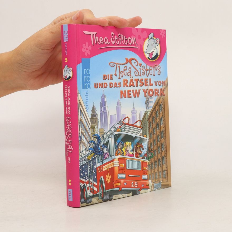 Thea Stilton Die Thea Sisters und das Rätsel von New York
