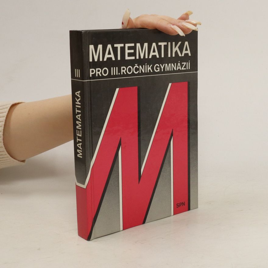 Jaroslav Šedivý Matematika pro III. ročník gymnázií