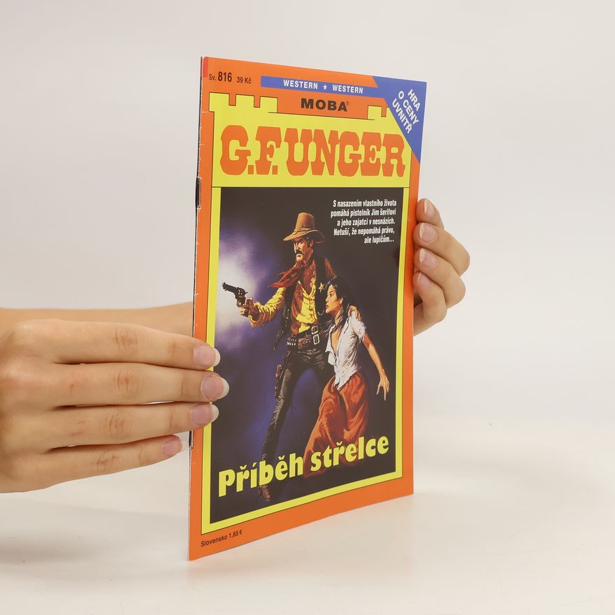 Gert Fritz Unger Příběh střelce