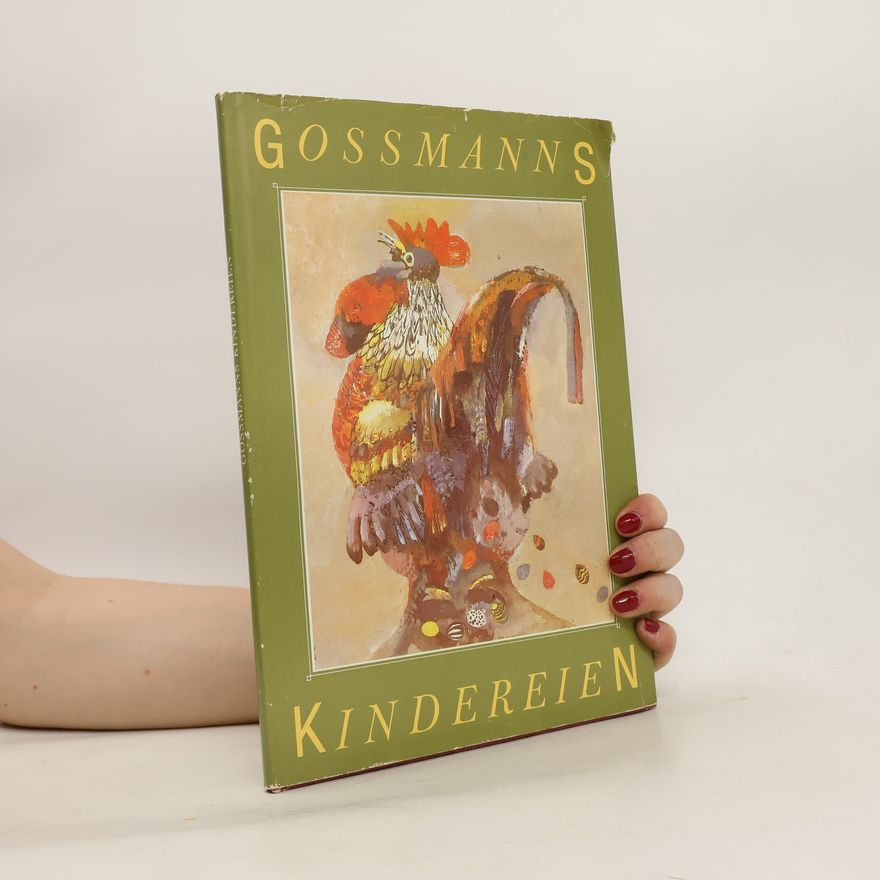 Gerhard Gossmann Gossmanns Kindereien und lustige Gedichte