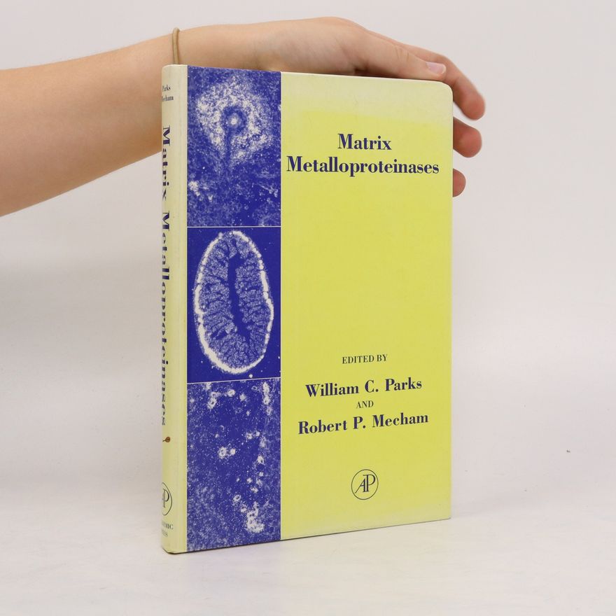 Robert P. Mecham Matrix Metalloproteinases