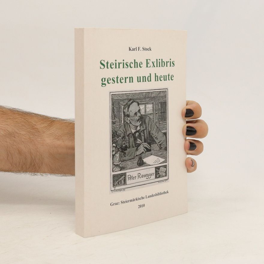 Karl F. Stock Steirische Exlibris gestern und heute