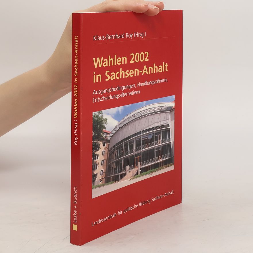 Klaus Bernhard Roy Wahlen 2002 in Sachsen-Anhalt