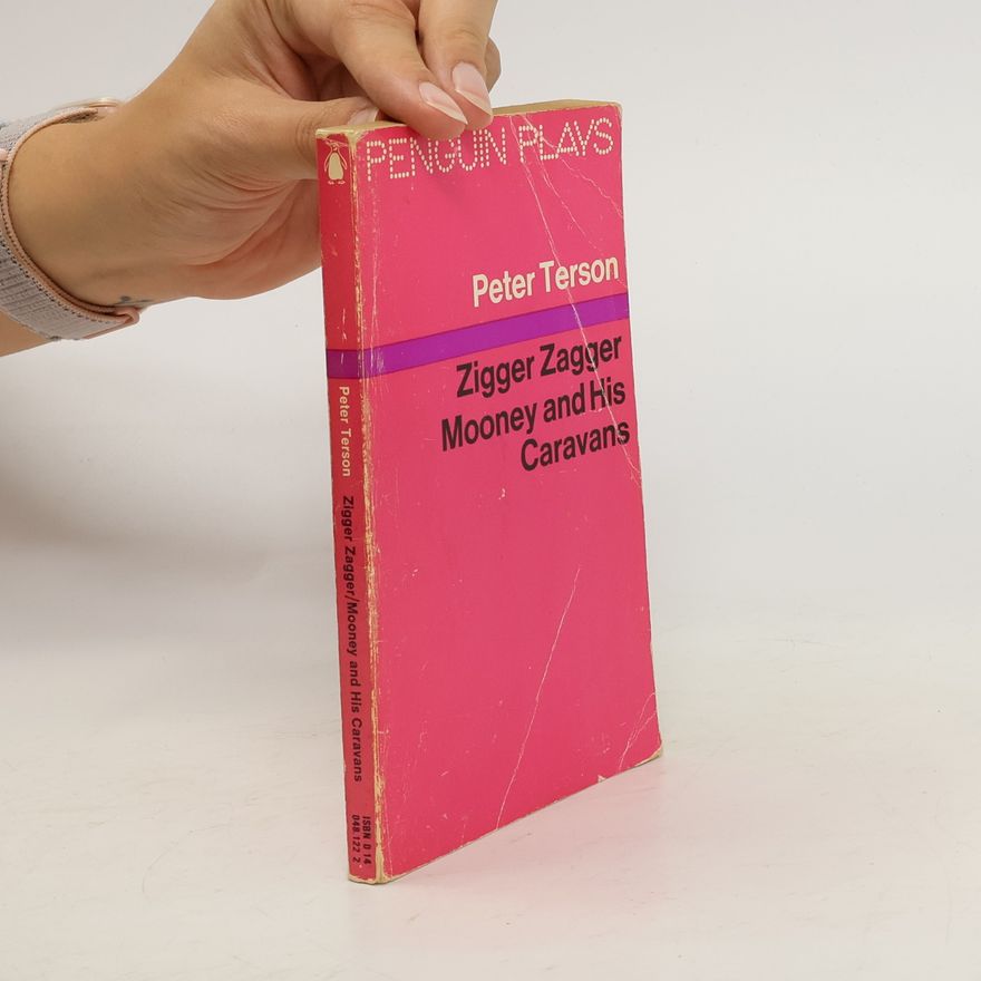 Peter Terson Zigger Zagger ; Mooney and His Caravans