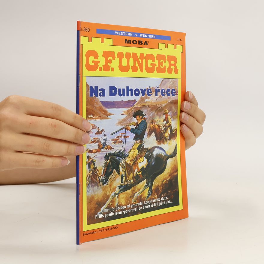 Gert Fritz Unger Na Duhové řece