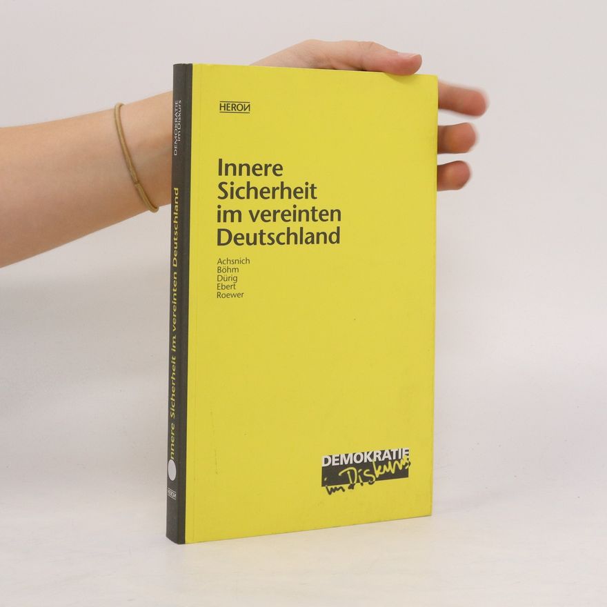 Autorenkollektiv Innere Sicherheit in vereinten Deutschland