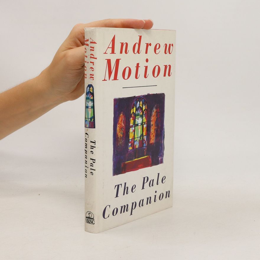 Andrew Motion The Pale Companion