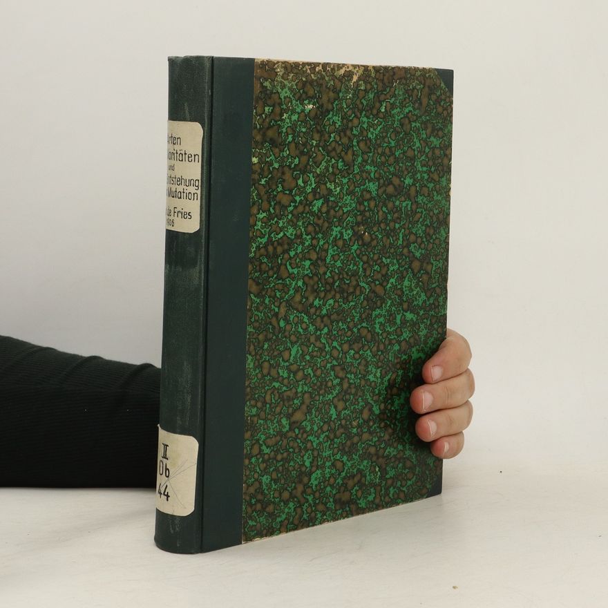 Hugo de Vries Arten und Varietäten und ihre Entstehung durch Mutation