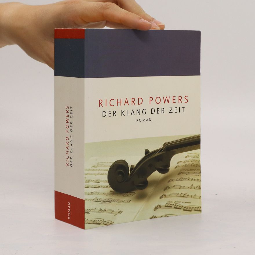 Richard Powers Der Klang der Zeit