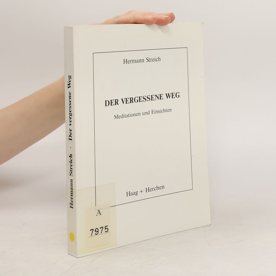 Hermann Streich Der vergessene Weg