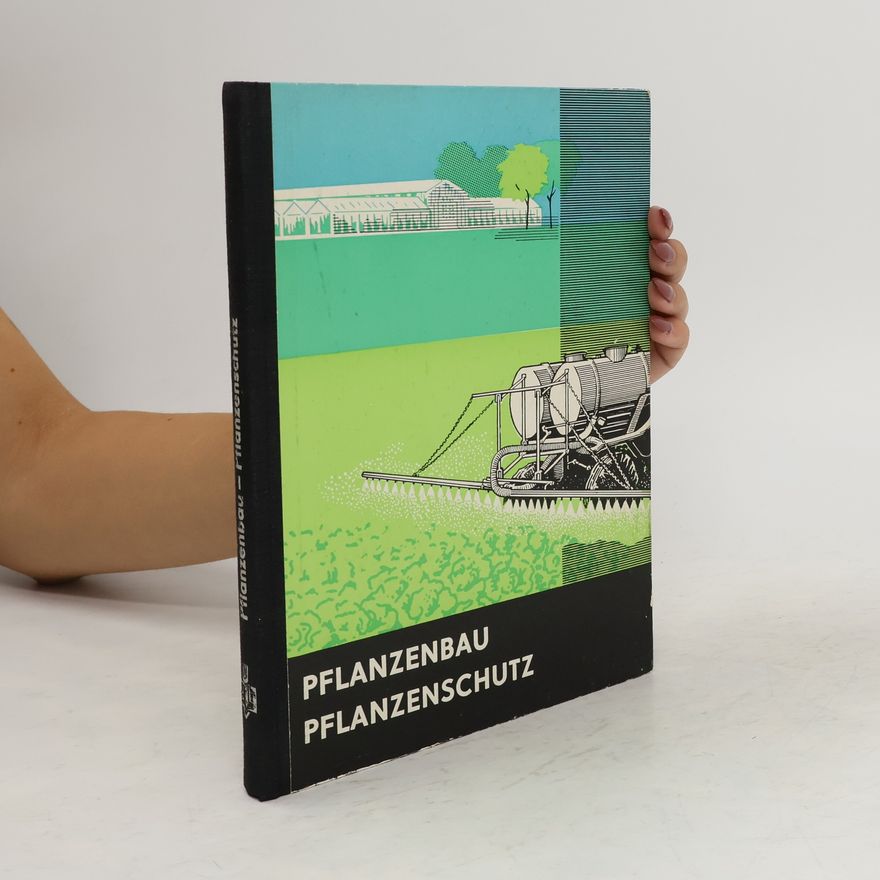 Various authors Grundlagen Des Pflanzenbaus und Pflanzenschutzes Für Gärtner