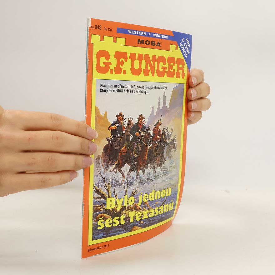 Gert F. Unger Bylo jednou šest Texasanů