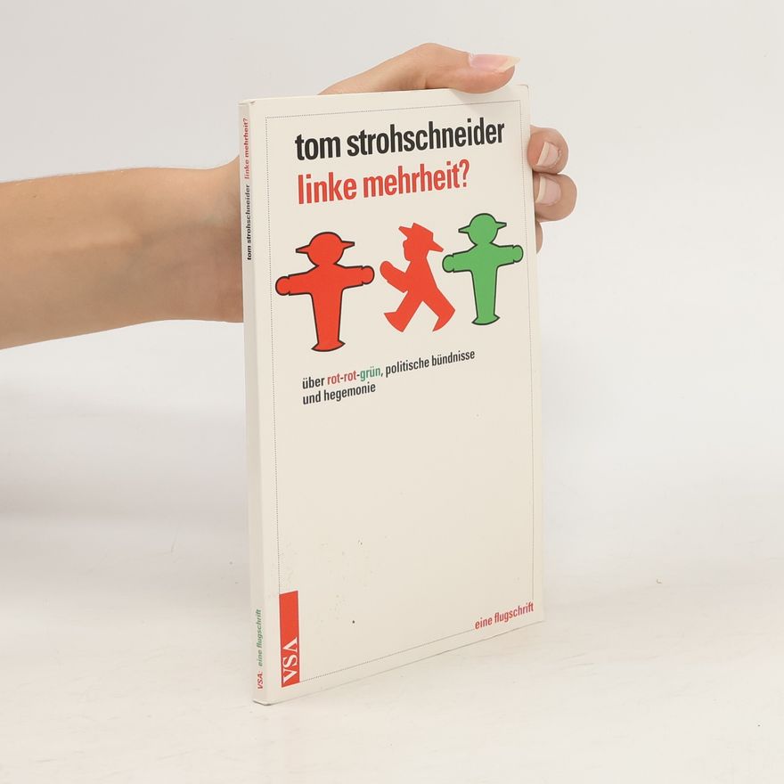 Tom Strohschneider Linke Mehrheit?