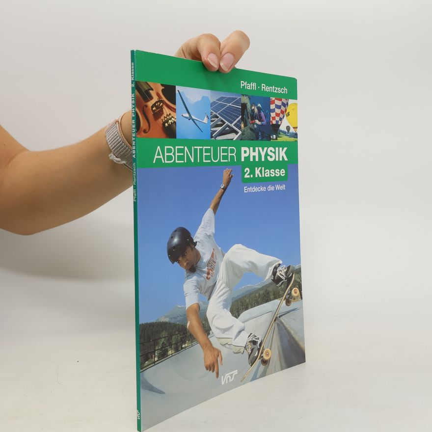 Collectif d'auteurs Abenteuer Physik 2. Klasse