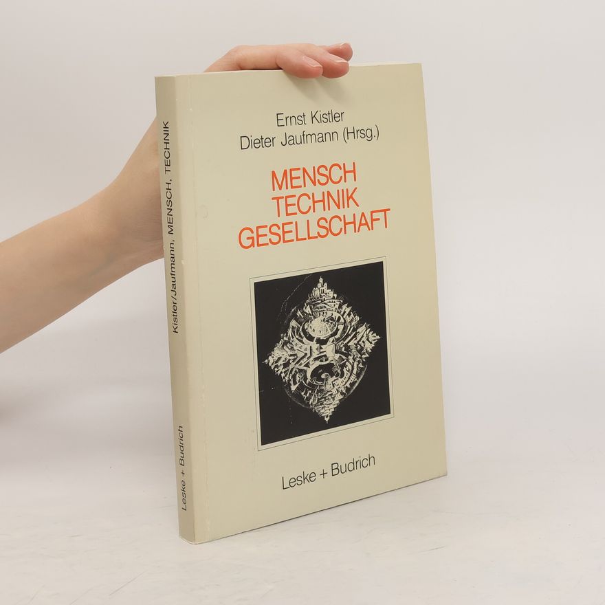 Ernst Kistler Mensch - Gesellschaft - Technik