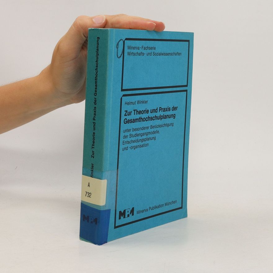 Helmut Winkler Zur Theorie und Praxis der Gesamthochschulplanung