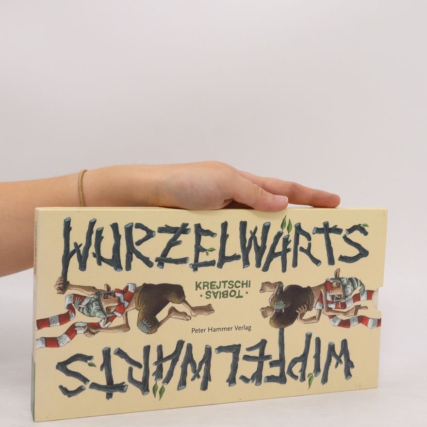 Tobias Krejtschi Wipfelwärts - Wurzelwärts