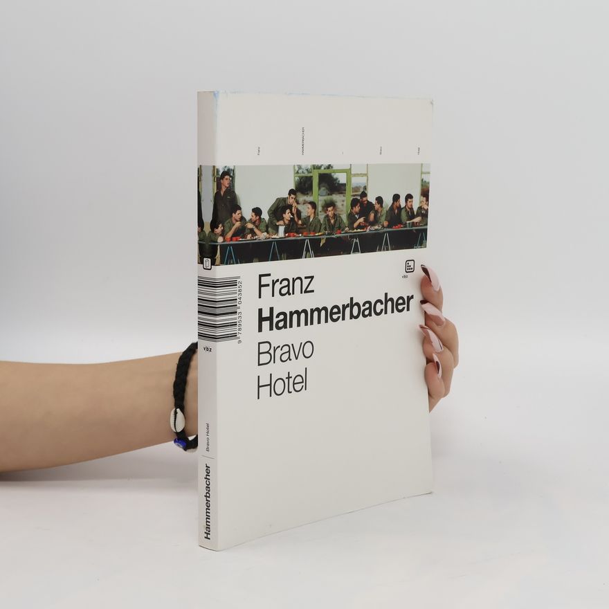 Franz Hammerbacher Bravo Hotel