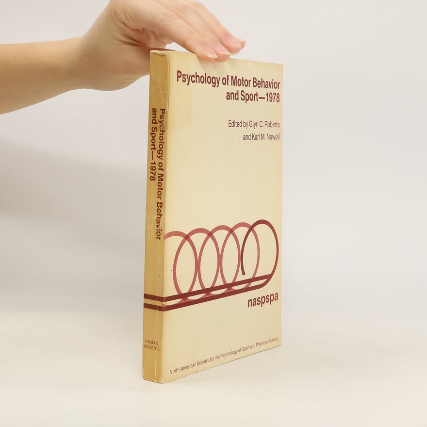 Karl M. Newell Psychology of Motor Behavior and Sport - 1978