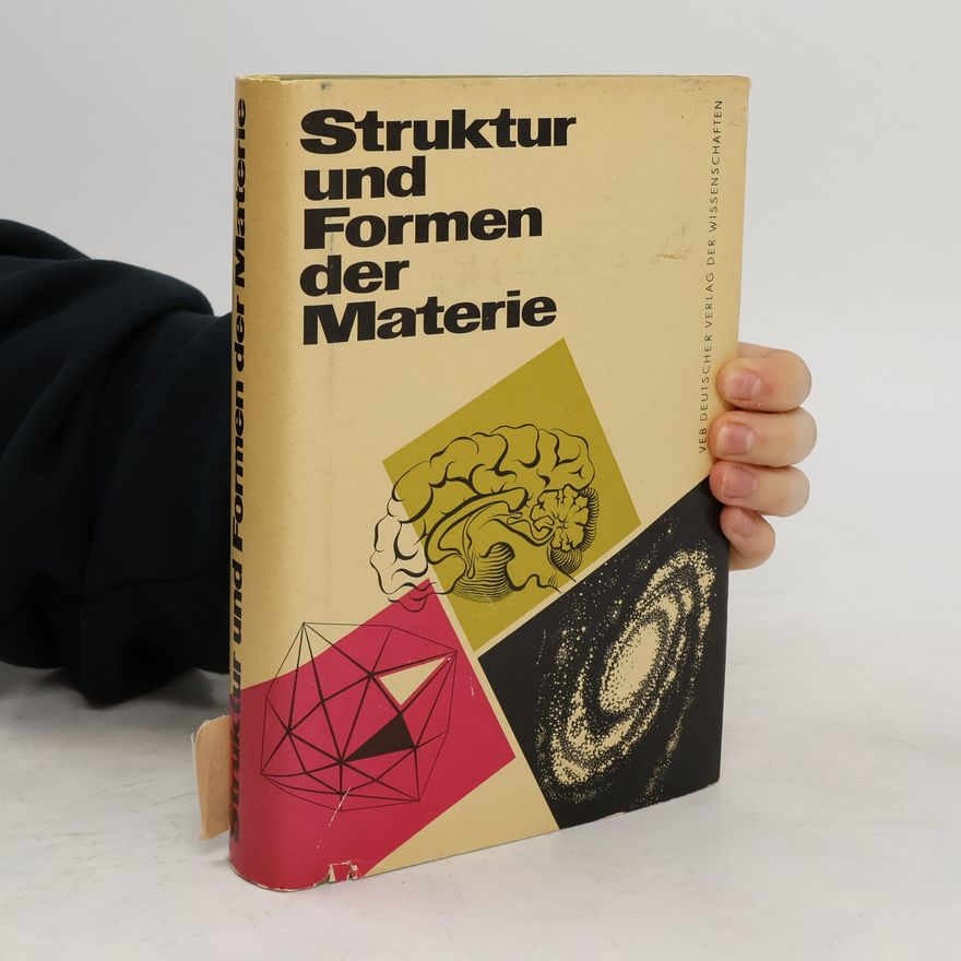 Autorenkollektiv Struktur und Formen der Materie