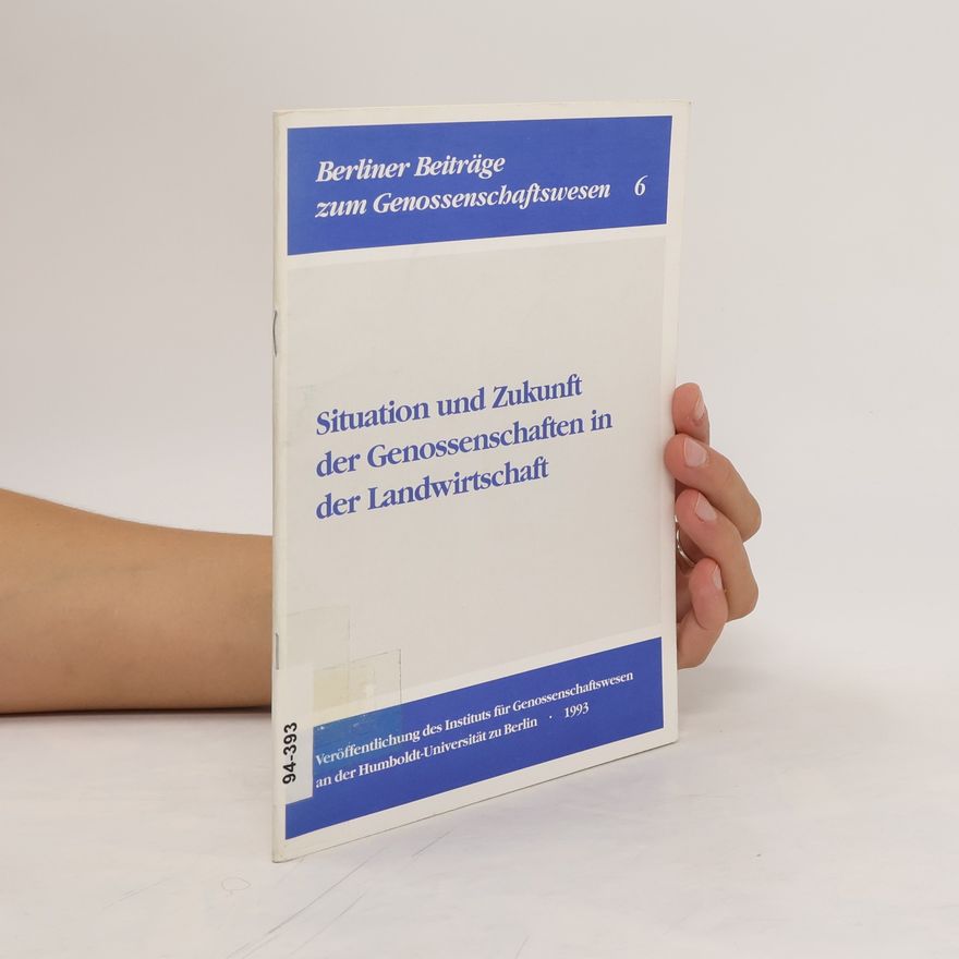 Kolektiv autorů Situation und Zukunft der Genossenschaften in der Landwirtschaft
