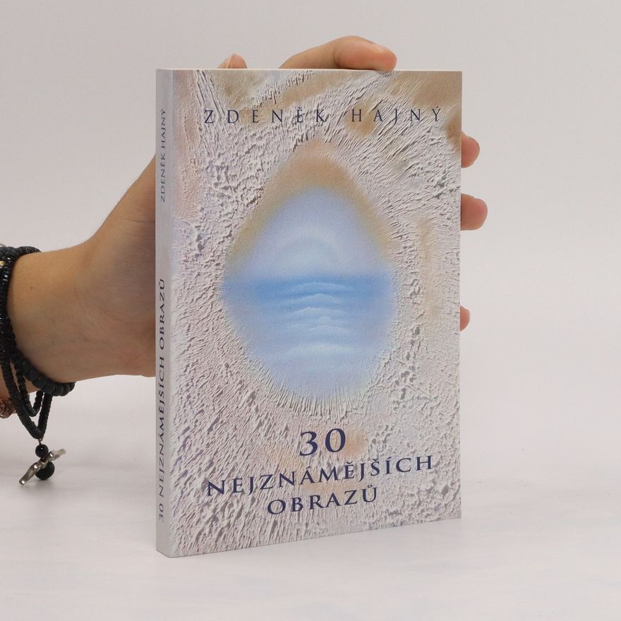 Zdeněk Hajný 30 nejznámějších obrazů