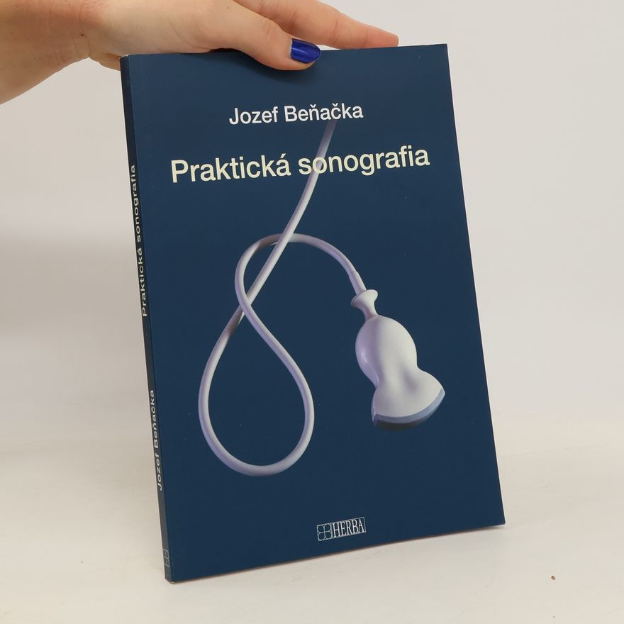 Jozef Beňačka Praktická sonografia