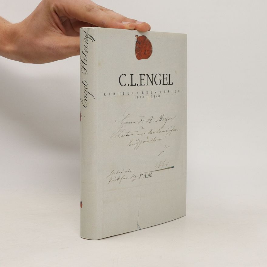 Carl Ludwig Engel Kirjeet. Brev. Briefe