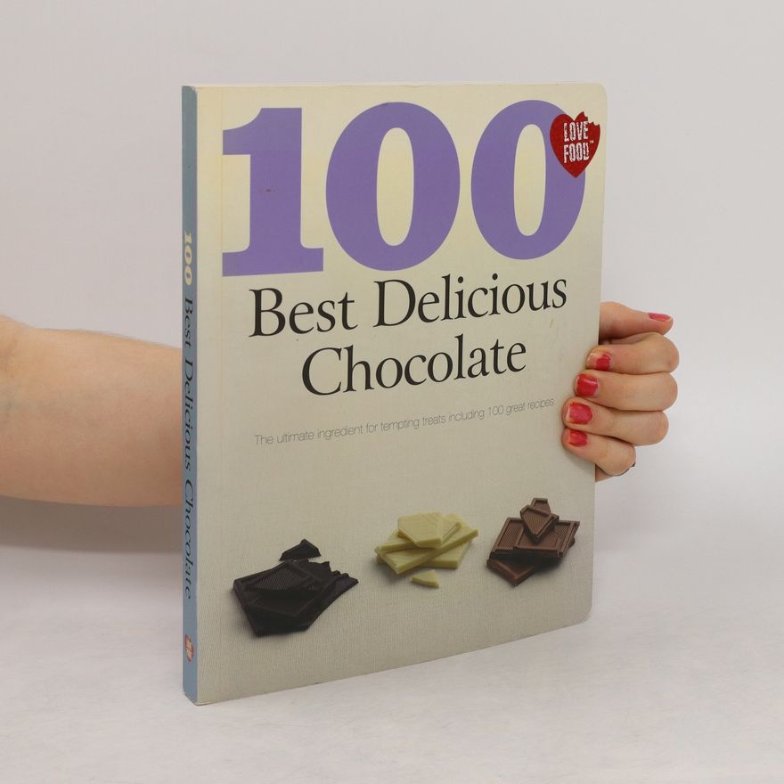Kolektiv autorů 100 Best Delicious Chocolate