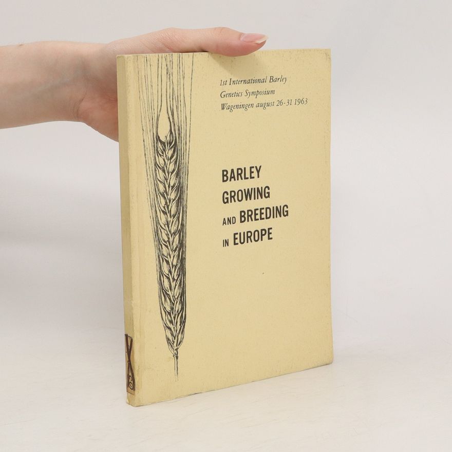 S. Broekhuizen Barley Growing and Breeding in Europe