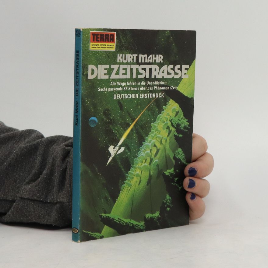 Kurt Mahr Die Zeitstrasse