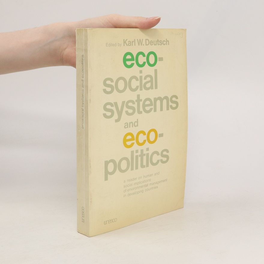 Karl Deutsch Ecosocial Systems and Ecopolitics