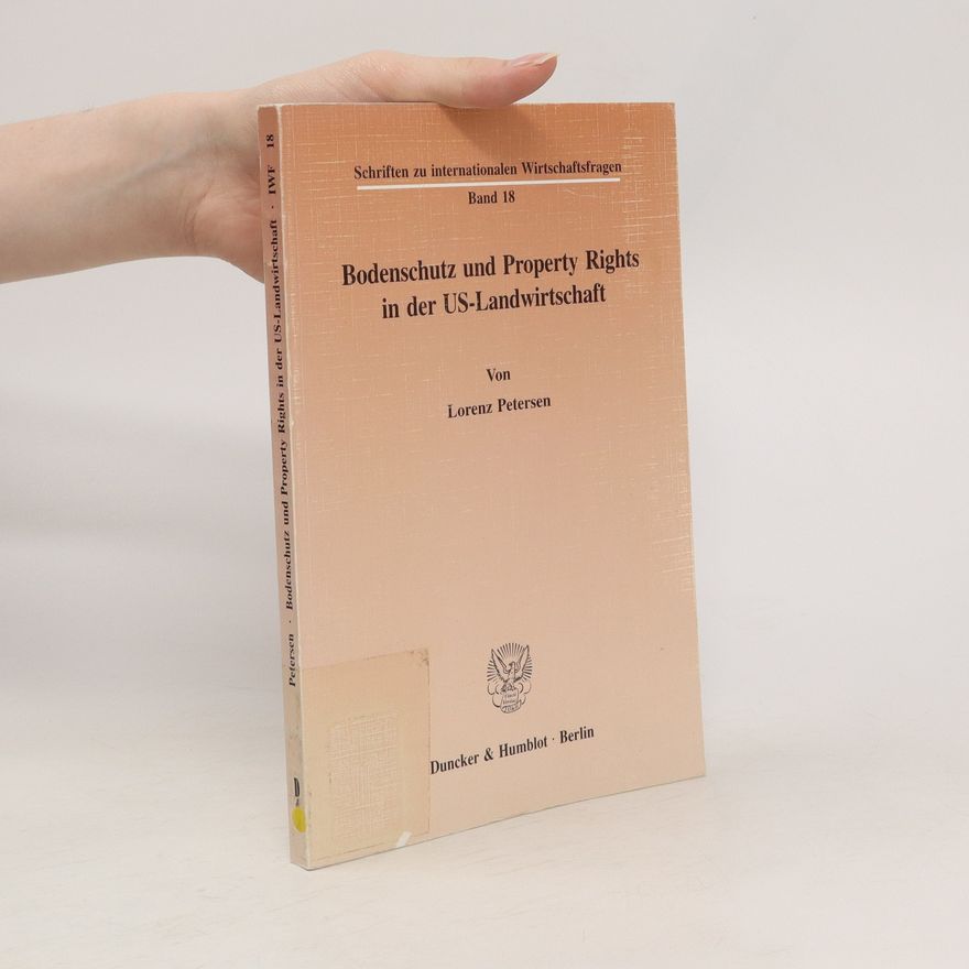 Lorenz Petersen Bodenschutz und property rights in der US-Landwirtschaft