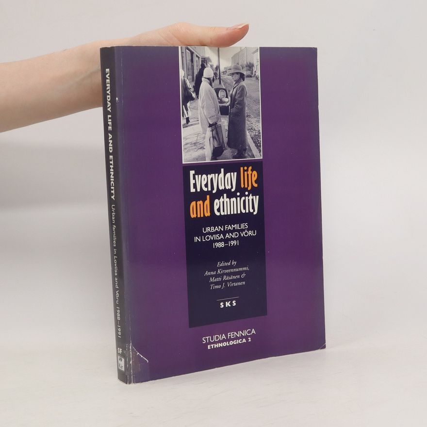 Timo J. Virtanen Everyday Life and Ethnicity