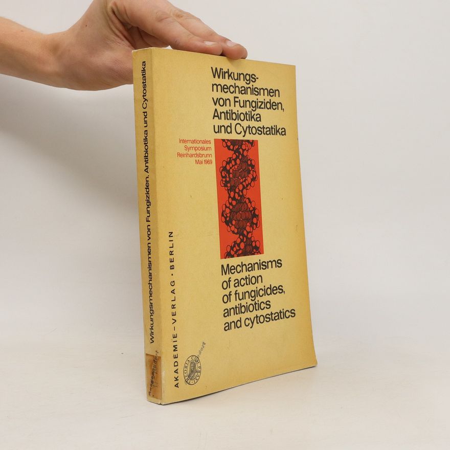 Collectif d'auteurs Wirkungsmechanismen von Fungiziden, Antibiotika und Cytostatika