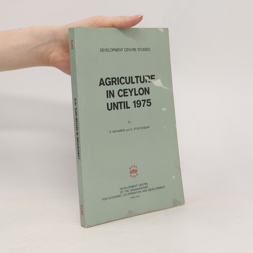 E. J. Stoutjesdijk Agriculture in Ceylon Until 1975