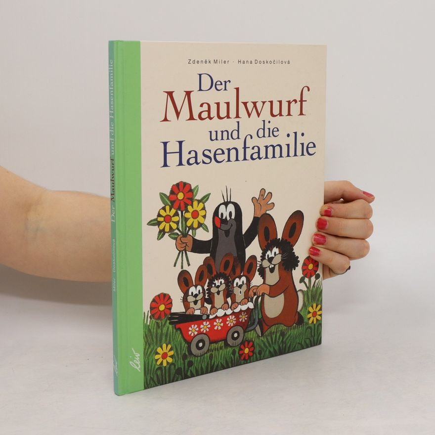 Hana Doskočilová Der Maulwurf und die Hasenfamilie