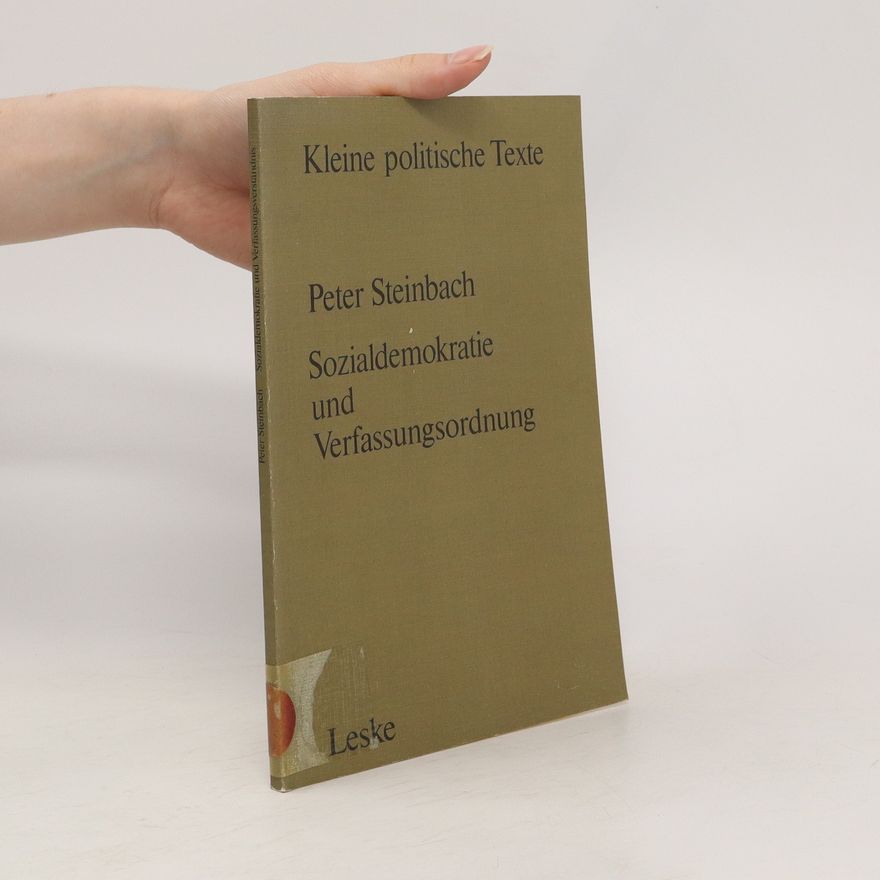 Peter Steinbach Sozialdemokratie und Verfassungsordnung
