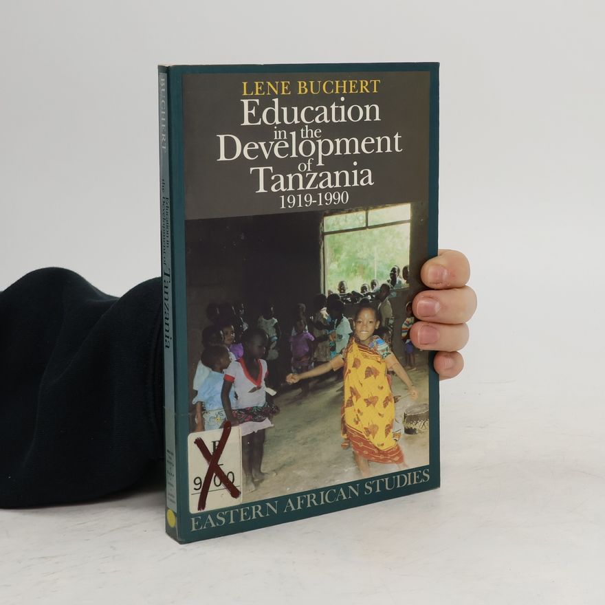 Lene Buchert Education in the Development of Tanzania, 1919-90