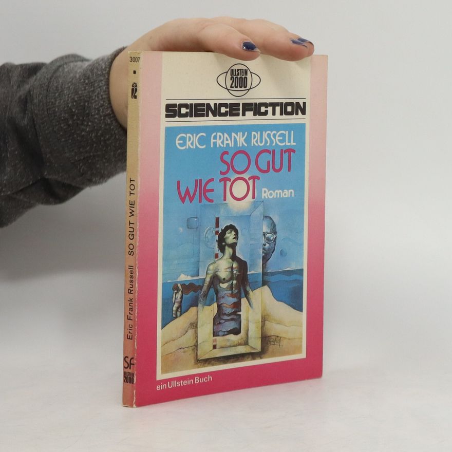 Eric Frank Russell So gut wie tot: Science-Fiction-Roman