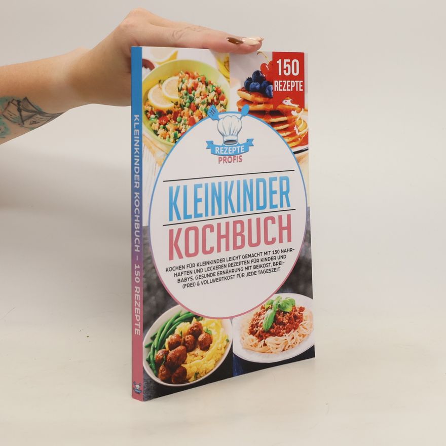 Autorenkollektiv Kleinkinder Kochbuch - 150 Rezepte