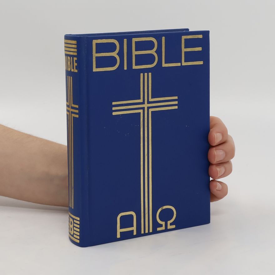 Kolektiv autorů Bible: Písmo svaté starého a nového zákona včetně deuterokanonických knih