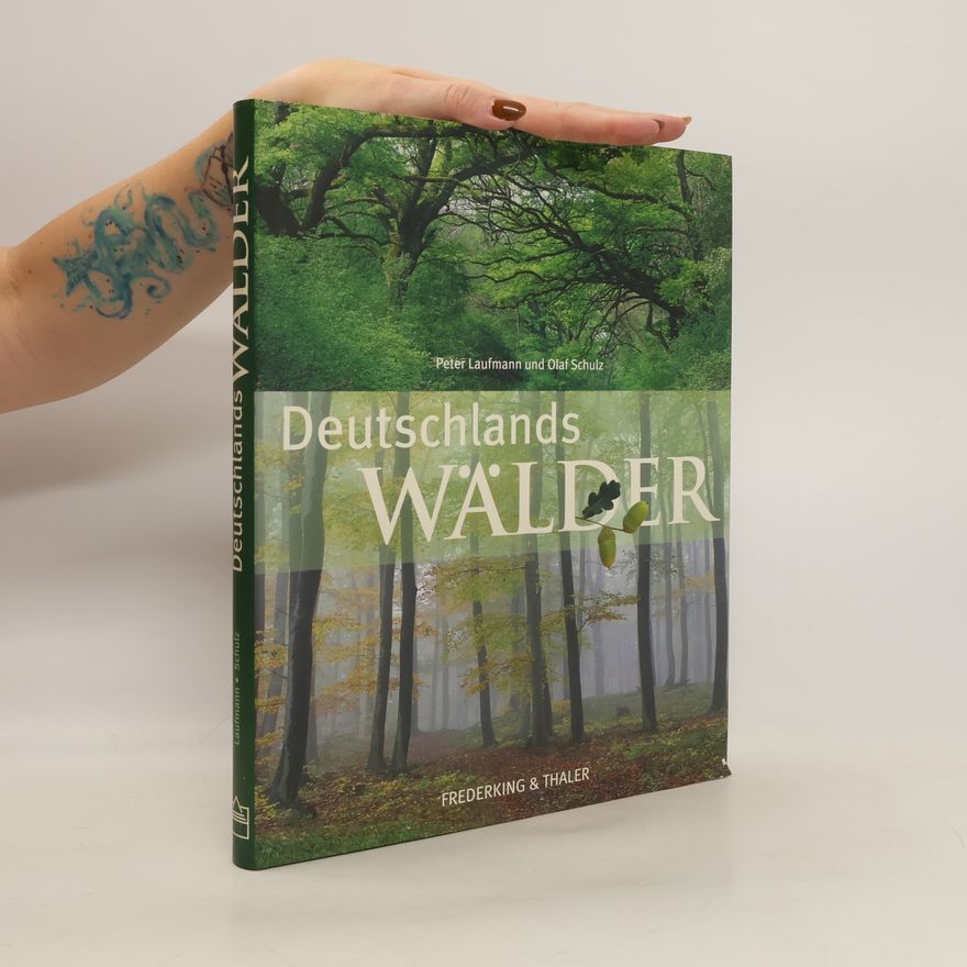 Peter Laufmann Deutschlands Wälder
