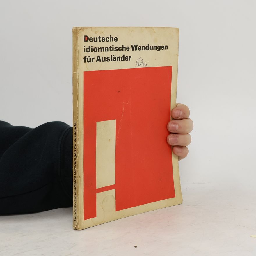 Autorenkollektiv Deutsche idiomatische Wendugen Für Ausländer