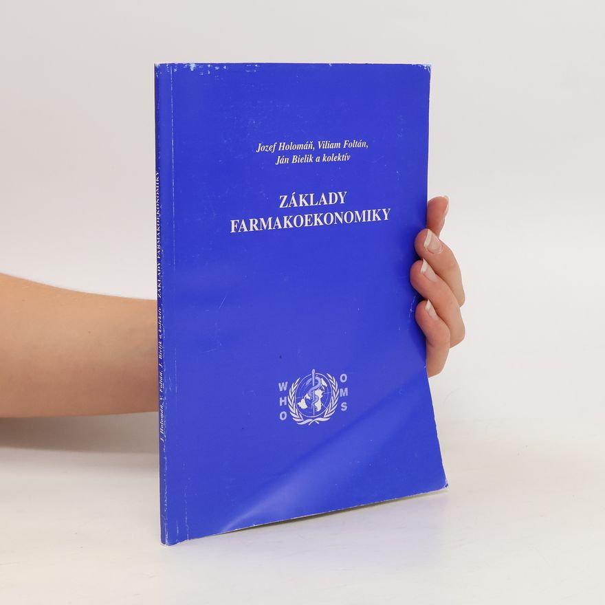 Ján Bielik Základy farmakoekonomiky
