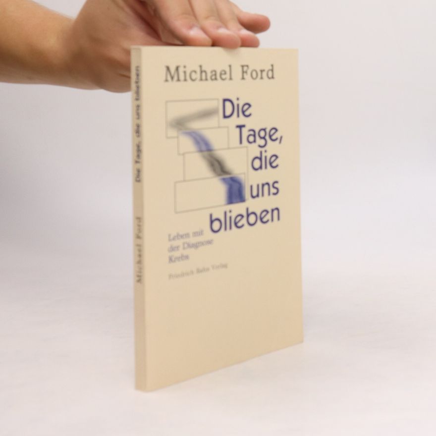 Michael W. Ford Die Tage, die uns blieben