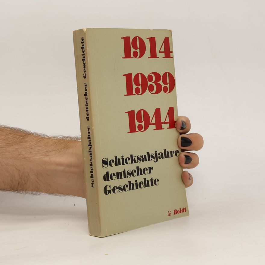 Various authors Schicksalsjahre deutscher geschichte